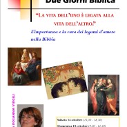 Due Giorni Biblica: “LA VITA DELL’UNO È LEGATA ALLA VITA DELL’ALTRO”